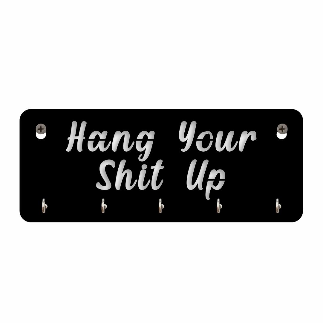 Hang Up Your Shit Key Holder for Home | Wall Stylish Key Stand